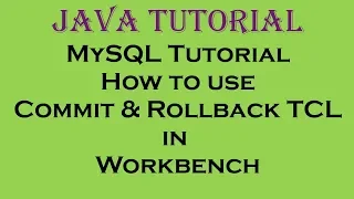 MySQL Tutorial How to use Commit and Rollback TCL in Workbench