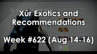 Destiny Xur Location and Exotic Armor Weapon Recommendations for Week 622 August 14-16