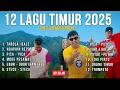 Lagu LAGU TIMUR 2025 | HITS TIKTOK \u0026 VIRAL -TABOLA BALE - NGAPAIN REPOT - TOKI AJAH - ORANG TIMUR