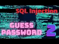 SQL Injection 2 - Guess the password technique