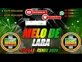 Download Lagu MELO DE LARA REGGAE REMIX 2020 LUKAS PRODUCER