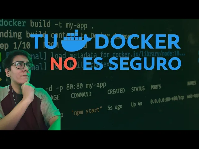 Tu contenedor Docker NO es seguro: vulnerabilidades y buenas prácticas desde cero
