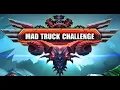 Mad Truck Challenge Special Full Gameplay Walkthrough