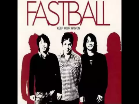 Download MP3 Fastball  - The Way (HQ Audio)