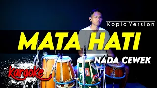 Download MATA HATI KARAOKE NADA CEWEK / WANITA VERSI DANGDUT KOPLO MP3