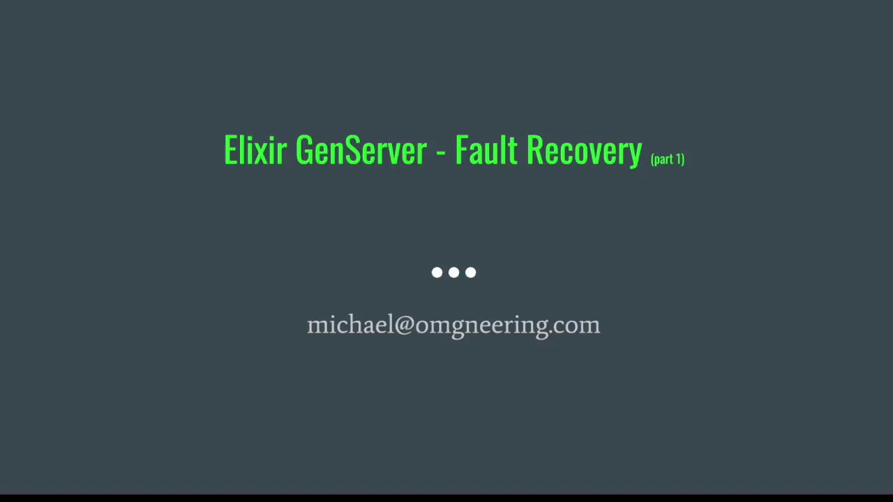 Elixir Fault Tolerance and Fault Recovery (part 1)