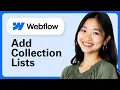 Webflow How To Add Collection Lists