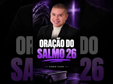 Oração do salmo 26 #salmo26