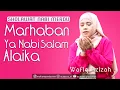 Download Lagu Marhaban Ya Nabi Salam Alaika Cover Wafiq Azizah| Sholawat akustik