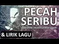 Download Lagu Lirik Lagu - PECAH SERIBU (ELVI SUKAESIH) - VALDY NYONK, ADLANI \u0026 ASTRONI (COVER)