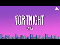 Download Lagu Taylor Swift - Fortnight (Lyrics) Ft. Post Malone