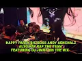 Download Lagu HAPPY PARTY THE BIG BOSS ANDY AENCHALZ ALSO RAP RAP THE TEAM FEATURING DJ JIMMY ON THE MIX