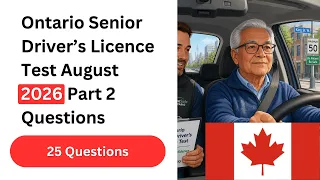 Ontario Senior Driver s Licence Test August 2026 Part 2 25 Questions Answers
