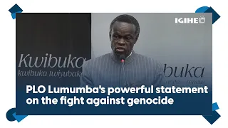 prof plo lumumbas powerful statement on the fight against genocide