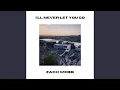 Download Lagu I’ll Never Let You Go