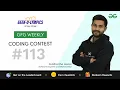GFG Weekly Coding Contest - 113 Post Analysis GeeksforGeeks Practice