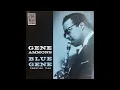 Gene Ammons - Blue Gene (1958) [Complete 1987 CD Remaster]