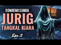 Download Lagu Jurig Tangkal Kiara - Pesugihan Nyimas Sutaweni, Eps.3, Dongeng Sunda @dongengsundamanganggang