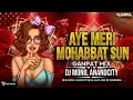 Lagu AYE MERI MOHABBAT SUN | GANPAT MIX | DJ MONIL ANANDCITY 
