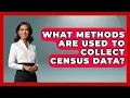 What Methods Are Used to Collect Census Data Demographic Data Answers News