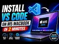 How to Install VS Code on MacBook Air M5 2026