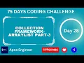 75 Days Coding Challenge Day 28 Collection Framework ArrayList part 3