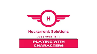 Hackerrank Solutions - Playing With Characters in C programing language