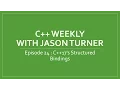 C Weekly - Ep 24 C 17 s Structured Bindings