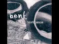 Bent - K.i.s.s.e.s