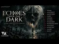 [No Copyright Music] ECHOES FROM THE DARK | Dark Horror Music Collection | Vivek Abhishek