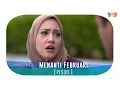 Download Lagu HIGHLIGHT: Episod 1 | Menanti Februari