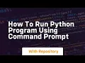 how to run python program using command prompt