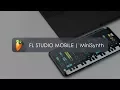 Lagu FL STUDIO MOBILE | MiniSynth Tutorial