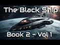 The Black Ship - Book two Volume one HFY