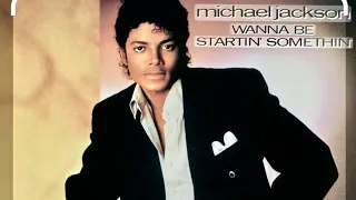 Clase 632 Wanna Be Startin’ Somethin’ by Michael Jackson