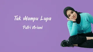 Download Putri Ariani - Tak Mampu Lupa (Official Lyric Video) MP3