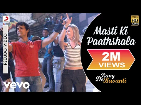 Download MP3 A.R. Rahman - Masti Ki Paathshala Best Audio Song|Rang De Basanti|Aamir Khan|Naresh Iyer