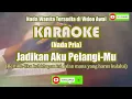 Download Lagu Karaoke HD JADIKAN AKU PELANGIMU_Nada Pria