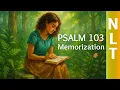 Psalm 103 NLT Memorization Song - One Hour Bible Memory Track