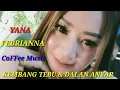 Download Lagu KEMBANG TEBU \u0026 DALAN ANYAR - YANA FEBRIANNA