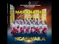 Download Lagu MARANATHA PRAISE TEAM CHUNGA U.C.Z - NGABWAILA OFFICIAL AUDIO -2024