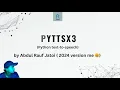 Intro to PYTTSX3 Python Text to Speech