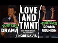 Download Lagu Love And TMNT | Nore Davis Stand-Up Performance (2018)