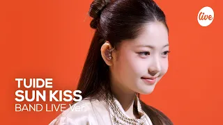 [4K] TUIDE(튜이드) “SUN KISS” Band LIVE | it's Live