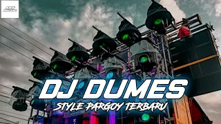 Download DJ DUMES STYLE PARGOY TERBARU ARIF MUSIC MP3