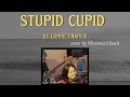 Download Lagu Stupid Cupid by Connie Francis | Missioned Souls - Family band cover