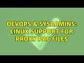 DevOps SysAdmins Linux support for proxy PAC files