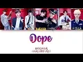 Download Lagu BTS (방탄소년단) - DOPE (쩔어) Lyrics [Color Coded Han/Rom/Eng]