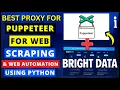 Best Proxy for Puppeteer Web Scraping Automation Using Python Puppeteer Proxy Rotation Guide