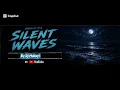 DJ Mshayi – Silent Waves (Official Audio)